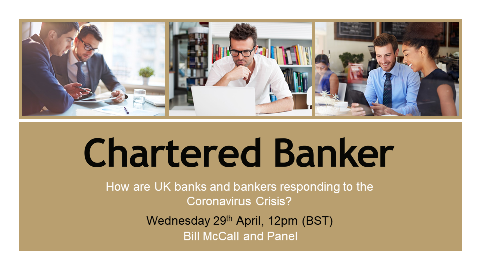 Webcast: How are UK banks and bankers responding to the Coronavirus Crisis