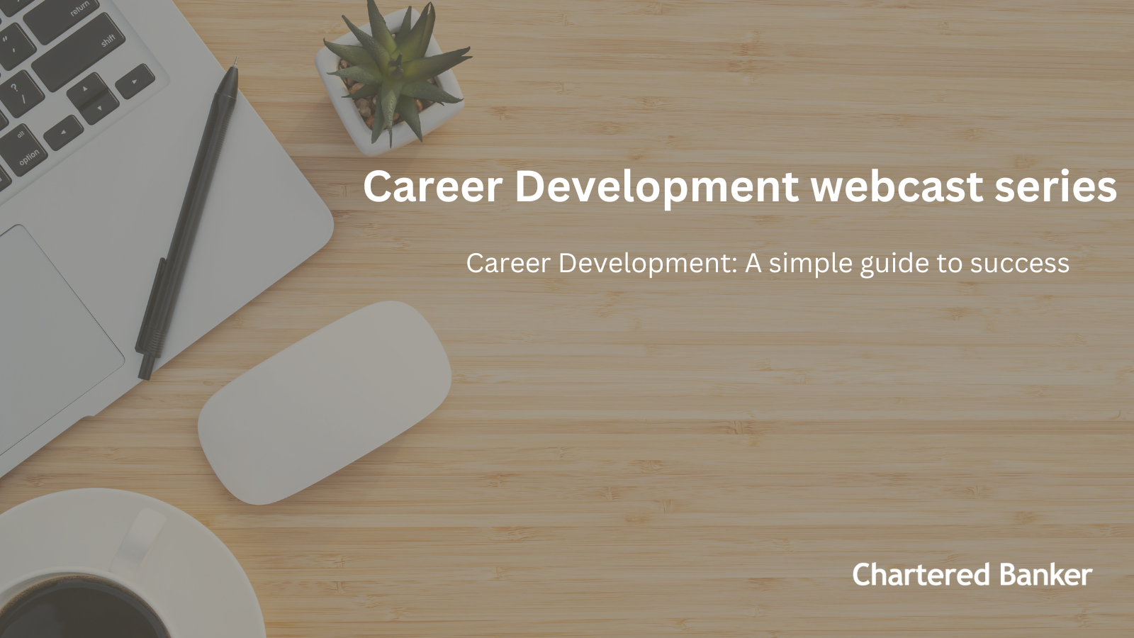 Career Development: A simple guide to success