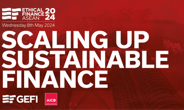 Virtual Ethical Finance ASEAN 2024: Scaling up Sustainable Finance
