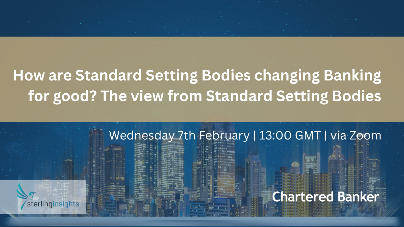 How are Standard Setting Bodies changing Banking for good? The view from Standard Setting Bodies
