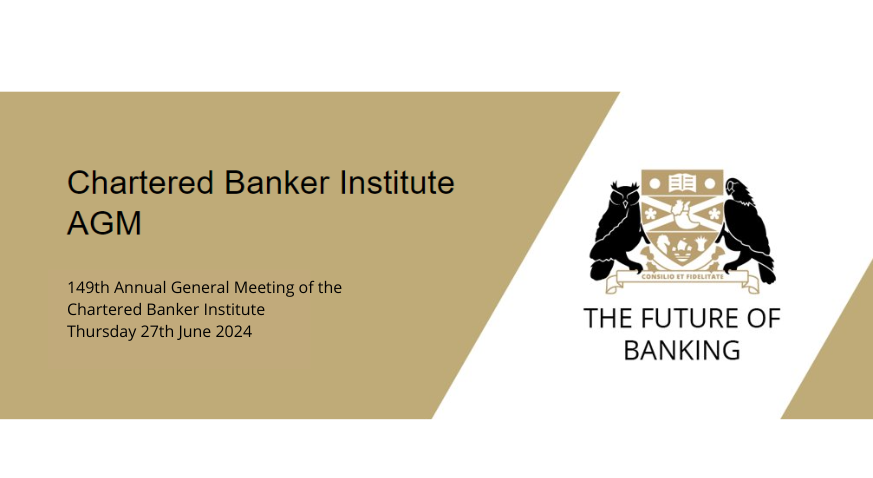 Chartered Banker Institute - Annual General Meeting 2024